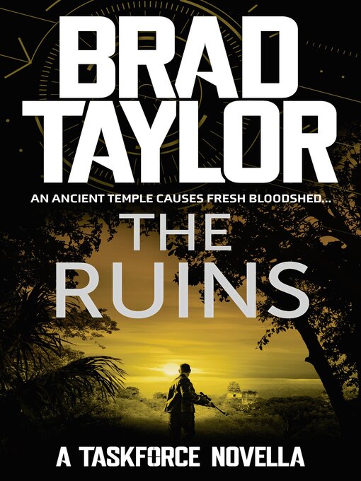 Title details for The Ruins by Brad Taylor - Available